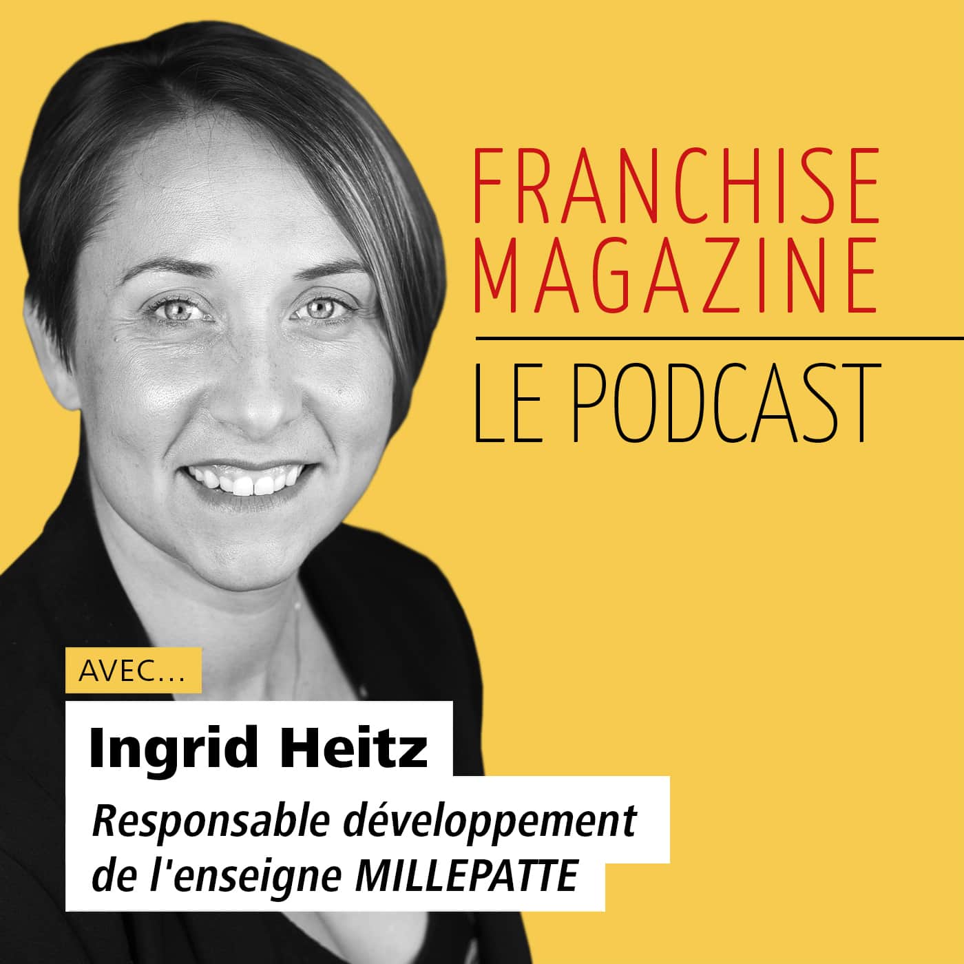 Podcast E158 – Franchise Millepatte | Franchise Magazine