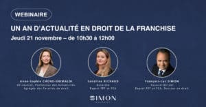 21 novembre 2024 : un webinaire sur le doit de la franchise